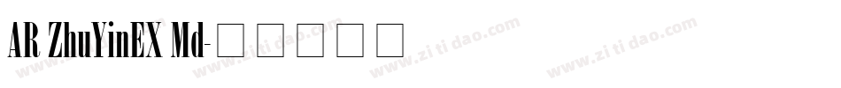 AR ZhuYinEX Md字体转换